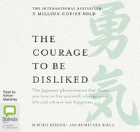 Enlarge image Cover: The Courage to be Disliked - Bolinda Audio Books