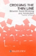 Cover: Crossing the Thin Line - Hazelden Information & Educational Services