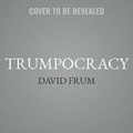 Cover: Trumpocracy - HarperCollins