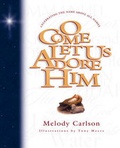 Cover: O Come Let Us Adore Him - Crossway Books