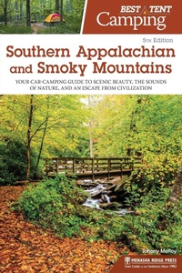 Abbildung von: Best Tent Camping: Southern Appalachian and Smoky Mountains - Menasha Ridge Press Inc.