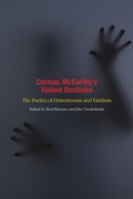 Cover: Cormac McCarthy's Violent Destinies - University of Tennessee Press
