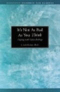 Cover: It's Not as Bad as You Think - Hazelden Information & Educational Services