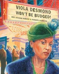Cover: Viola Desmond Won't Be Budged! - Groundwood Books Ltd ,Canada