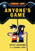 Cover: Anyone's Game (Cross Ups, Book 2) - Annick Press Ltd