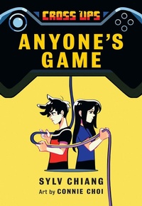 Enlarge image Cover: Anyone's Game (Cross Ups, Book 2) - Annick Press Ltd