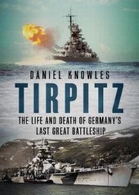 Enlarge image Cover: Tirpitz - Fonthill Media Ltd