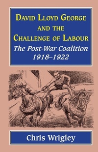 Enlarge image Cover: Lloyd George and the Challenge Labour - Edward Everett Root