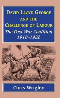 Enlarge image Cover: Lloyd George and the Challenge Labour - Edward Everett Root