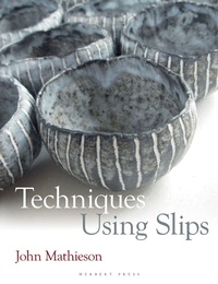 Enlarge image Cover: Techniques Using Slips - Herbert Press Ltd