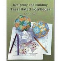 Enlarge image Cover: Designing and Building Tessellated Polyhedra - Tessellations