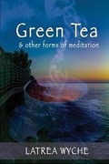 Cover: Green Tea and Other Forms of Meditation - Butterfly Typeface
