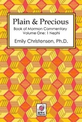 Cover: Plain & Precious - Book of Mormon Commentary Volume One - HWC Press
