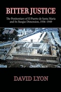 Cover: Bitter Justice - Center for Basque Studies Press