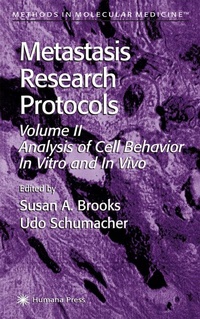 Enlarge image Cover: Metastasis Research Protocols - Humana Press Inc.
