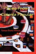 Cover: Tales From Colonia Popular - Plain View Press