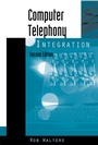 Cover: Computer Telephony Integration - Artech House Publishers