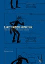 Cover: Early British Animation - Palgrave Macmillan