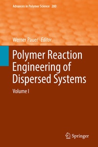Enlarge image Cover: Polymer Reaction Engineering of Dispersed Systems - Springer