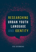 Cover: Researching Urban Youth Language and Identity - Palgrave Macmillan