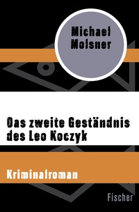 Abbildung von: Das zweite Geständnis des Leo Koczyk - Fischer Taschenbuch