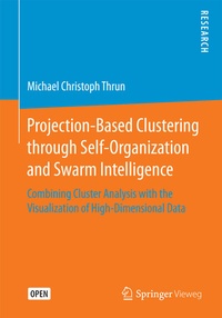 Abbildung von: Projection-Based Clustering through Self-Organization and Swarm Intelligence - Springer Vieweg