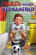 Cover: MADs kleiner Klokamerad: Fu&szlig;ball - Panini Verlags GmbH