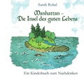 Cover: Manhattan - Die Insel des guten Lebens. - epubli
