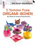 Cover: Tomoko Fuse: Origami-Boxen (Die Kunst des Faltens) - frechverlag GmbH