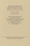 Cover: Mittelalterliche Bibliothekskataloge Erg&auml;nzungsband II: Auf den Spuren Schmellers: Die Aufstellung der lateinischen Handschriften in der Bayerischen Staatsbibliothek - Bayerische Akademie der Wissenschaften