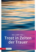 Cover: Trost in Zeiten der Trauer - Topos plus