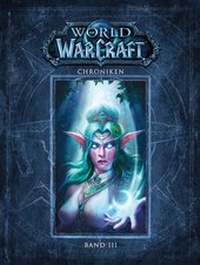 Abbildung von: World of Warcraft: Chroniken Bd. 3 - Panini Verlags GmbH