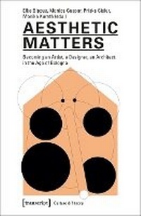 Enlarge image Cover: Aesthetic Matters - transcript Verlag