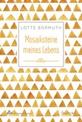 Cover: Mosaiksteine meines Lebens - Francke-Buch