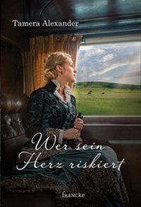 Abbildung von: Wer sein Herz riskiert - Francke-Buch