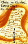 Cover: Letzte Züge - weissbooks