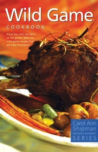 Enlarge image Cover: Wild Game Cookbook - Hancock House Publishers Ltd ,Canada