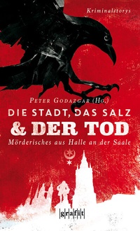 Abbildung von: Die Stadt, das Salz und der Tod - GRAFIT