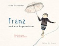 Cover: Franz und der Regenschirm - Edition Art & Science