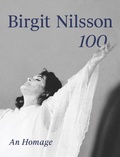 Cover: Birgit Nilsson. 100 - Verlag f&uuml;r Moderne Kunst