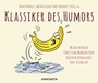 Cover: Klassiker des Humors - Sammlerausgabe - steinbach sprechende bücher