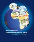 Cover: Paul und Napoleon - Um die Welt in einer Nacht - ferval Verlag f&uuml;r Popul&auml;rwissenschaft und Kunst