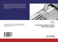 Abbildung von: A Practical Guide To Root End Restorations - LAP Lambert Academic Publishing