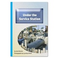 Cover: Under the Service Station - Rainbow Reading Programme