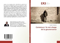 Abbildung von: Cameroun: le vrai visage de la gouvernance - Éditions universitaires européennes