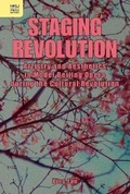 Cover: Staging Revolution - Artistry and Aesthetics in Model Beijing Opera during the Cultural Revolution - Hong Kong University Press