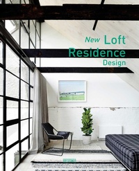 Abbildung von: New Loft Residence Design - Gingko Press