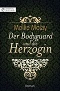 Cover: Der Bodyguard und die Herzogin - CORA Verlag