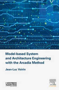 Abbildung von: Model-based System and Architecture Engineering with the Arcadia Method - Elsevier