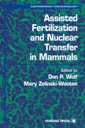 Cover: Assisted Fertilization and Nuclear Transfer in Mammals - Humana Press Inc.